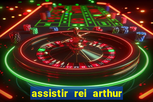 assistir rei arthur 2004 topflix