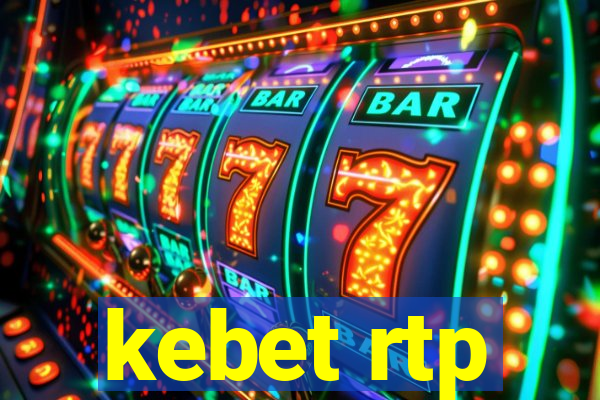 kebet rtp