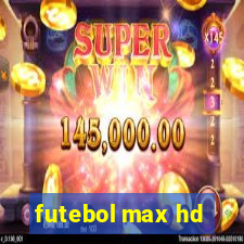 futebol max hd