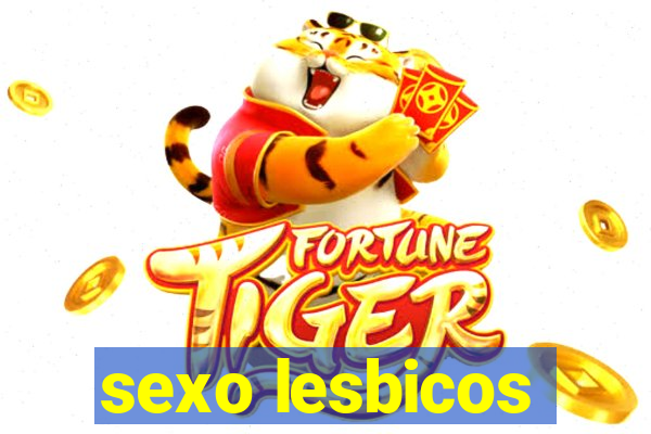 sexo lesbicos