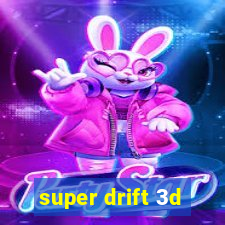 super drift 3d