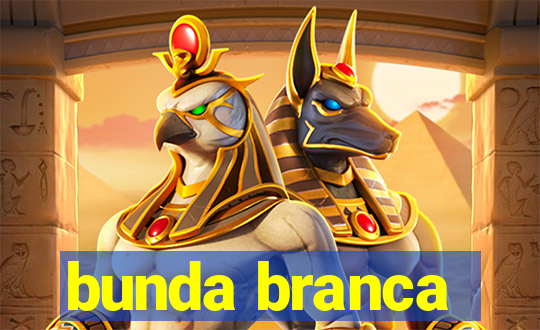 bunda branca