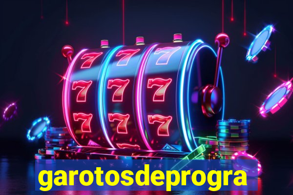 garotosdeprogramas