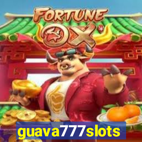 guava777slots