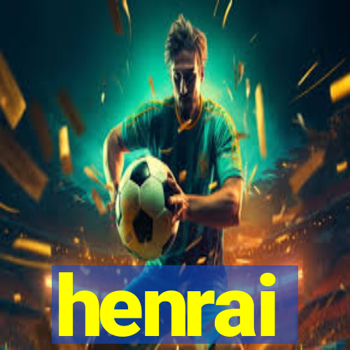 henrai