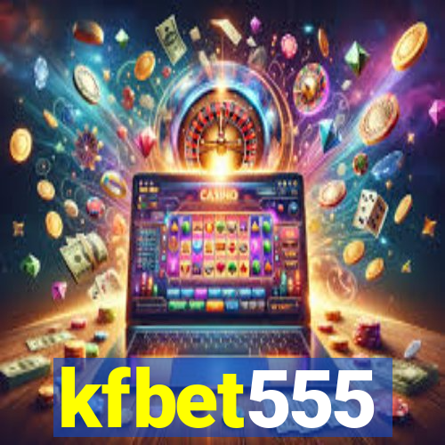 kfbet555