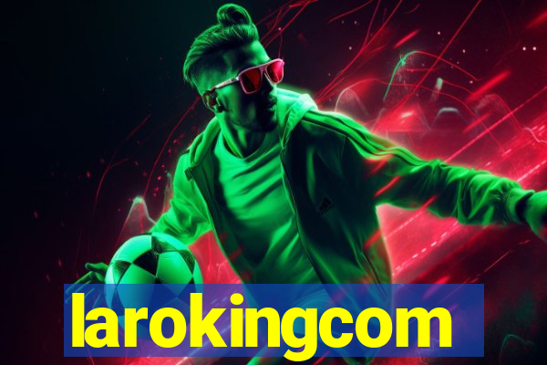 larokingcom