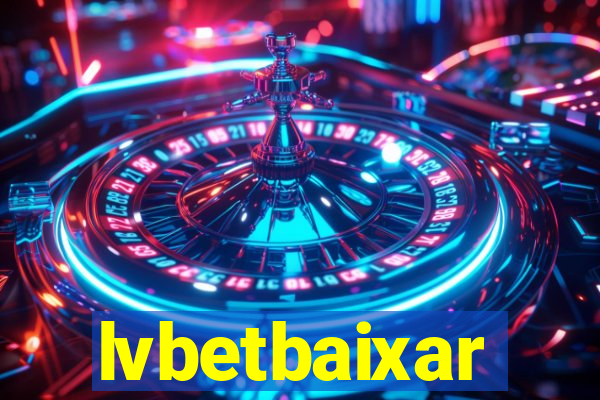 lvbetbaixar