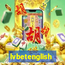 lvbetenglish