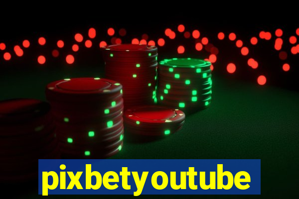 pixbetyoutube