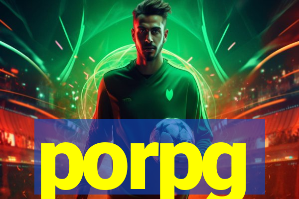 porpg