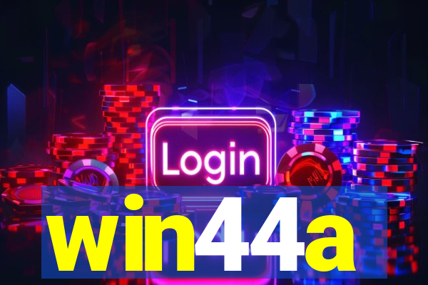 win44a